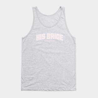 His Bride Tank Top